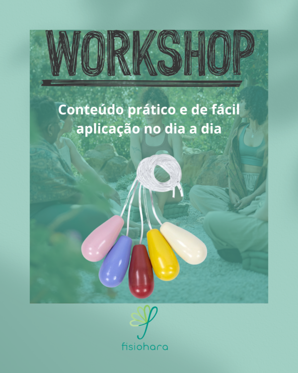 Workshop: Cones Vaginais e Assoalho Pélvico